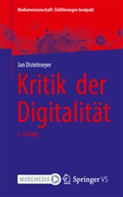 Distelmeyer, Jan Distelmeyer - Kritik  der Digitalität