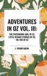 L Frank Baum, L. Frank Baum - Adventures in Oz