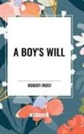 Robert Frost - A Boy's Will