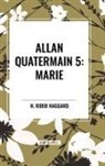 H Rider Haggard, H. Rider Haggard - Allan Quatermain