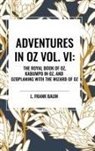 L Frank Baum, L. Frank Baum, Ruth Plumly Thompson - Adventures in Oz