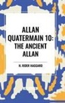 H Rider Haggard, H. Rider Haggard - Allan Quatermain