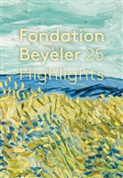 Riehen/Basel Fondation Beyeler - Fondation Beyeler. 25 Highlights
