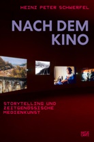 Heinz Peter Schwerfel - Nach dem Kino