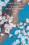 Valeria Sirabella - Il mondo che da qualche parte esiste