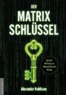 Alexander Kohlhaas, Jan van Helsing - Der Matrix-Schlüssel