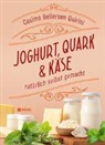 Cosima Bellersen Quirini - Joghurt, Quark und Käse