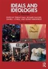 Terence Dagger Ball, Terence Ball, Ball Terence, Richard Dagger, Dagger Richard, Jennet Kirkpatrick... - Ideals and Ideologies