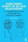 Paula Leech - Overcoming Anxiety in Sex and Relationships