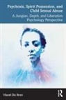 Hazel Da Breo - Psychosis, Spirit Possession, and Child Sexual Abuse