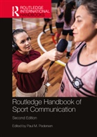 Paul M. Pedersen, Pedersen Paul M. - Routledge Handbook of Sport Communication