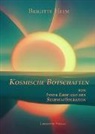 Brigitte Heim - Kosmische Botschaften von Inner Erde und der Sternenföderation