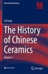Lili Fang - The History of Chinese Ceramics, 2 Teile