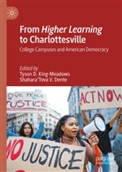 Tyson D King-Meadows, Shahara’Tova V. Dente, Shahara'Tova V. Dente, Tyson King-Meadows, Tyson D. King-Meadows, V Dente - From Higher Learning to Charlottesville