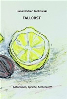 Hans Norbert Janowski, Nicole Janowski-Meyer - Fallobst