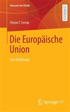 Furtak, Florian T Furtak, Florian T. Furtak - Die Europäische Union