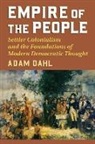 Adam Dahl - Empire of the People