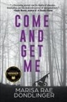 Marisa Rae Dondlinger - Come And Get Me