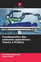 RUCHIKA BHAKHAR, Preeti Rathi - Fundamentos dos sistemas operativos: Teoria e Prática