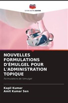 Kapil Kumar, Amit Kumar Sen - NOUVELLES FORMULATIONS D'ÉMULGEL POUR L'ADMINISTRATION TOPIQUE