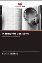 Shivani Wadhwa - Harmonie des sons