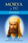 Elizabeth Clare Prophet, Mark L. Prophet - MORYA Y TÚ