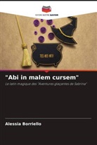 Alessia Borriello - "Abi in malem cursem"