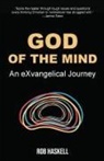 Rob Haskell - God of the Mind