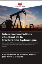 João Paulo C. Salgado, Ketson Patrick de Medeiros Freitas - Intercommunications résultant de la fracturation hydraulique