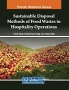 Anshul Garg, Amrik Singh, Pankaj Kumar Tyagi - Sustainable Disposal Methods of Food Wastes in Hospitality Operations