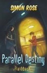 Simon Rose - Parallel Destiny