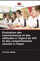 Caroline Njogu - Évaluation des connaissances et des attitudes à l'égard du VIH et des comportements sexuels à risque