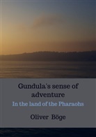 Oliver Böge, Oliver  Böge, Oliver Böge - Gundula's sense of adventure