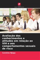 Caroline Njogu - Avaliação dos conhecimentos e atitudes em relação ao VIH e aos comportamentos sexuais de risco