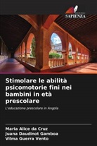Maria Alice da Cruz, Juana Daudinot Gamboa, Vilma Guerra Vento - Stimolare le abilità psicomotorie fini nei bambini in età prescolare