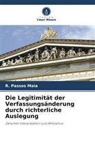 R Passos Maia, R. Passos Maia - Die Legitimität der Verfassungsänderung durch richterliche Auslegung
