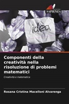 Rosana Cristina Macelloni Alvarenga - Componenti della creatività nella risoluzione di problemi matematici