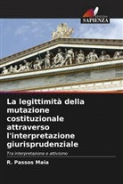 R. Passos Maia - La legittimità della mutazione costituzionale attraverso l'interpretazione giurisprudenziale