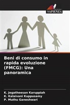P. Muthu Ganeshwari, K. Jegatheesan Karuppiah, K. Kalaivani Kuppusamy - Beni di consumo in rapida evoluzione (FMCG): Una panoramica