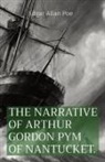 Edgar  Allan Poe - THE NARRATIVE OF ARTHUR GORDON PYM OF NANTUCKET