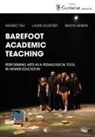 Simon Henein, Laure Kloetzer, Ramiro Tau - Barefoot Academic Teaching