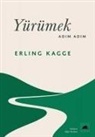 Erling Kagge - Yürümek, Adim Adim