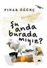 Pinar Ögünc - Su Anda Burada Miyiz