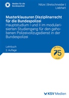 Harald Bretschneider, Liebhart, Jürgen Liebhart, Konstantin Nitze - Musterklausuren Disziplinarrecht für die Bundespolizei
