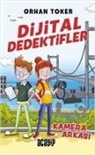 Orhan Toker - Dijital Dedektifler 1 - Kamera Arkasi