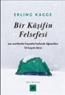 Erling Kagge - Bir Kasifin Felsefesi