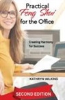 Kathryn Wilking - Practical Feng Shui for the Office