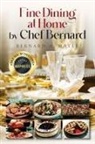 Bernard a Mayer - Fine Dining at Home by Chef Bernard