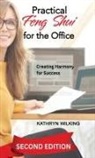 Kathryn Wilking - Practical Feng Shui for the Office