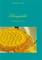 Michaela P Lücke, Michaela P. Lücke - Lebensgedichte